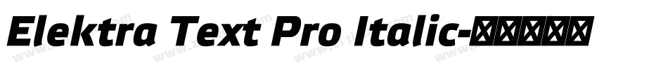 Elektra Text Pro Italic字体转换